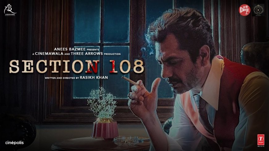 Section 108 Movie Film Bollywood Movie
